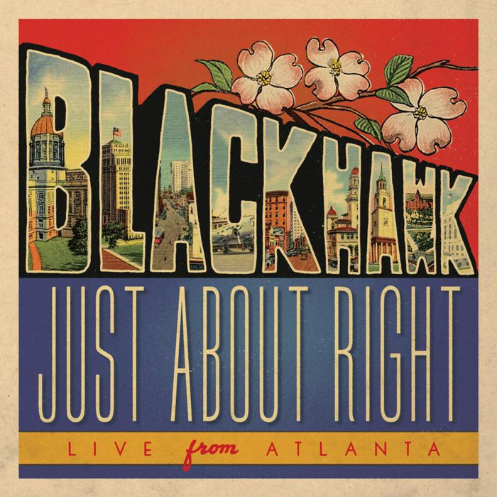 BlackHawk: Just About Right: Live From Atlanta (2CD)