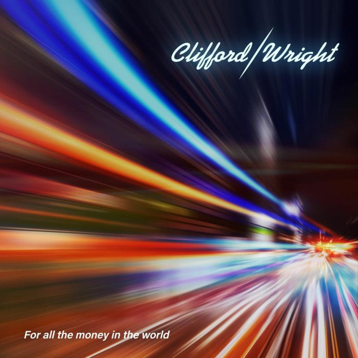 Clifford/Wright: For All The Money In The World