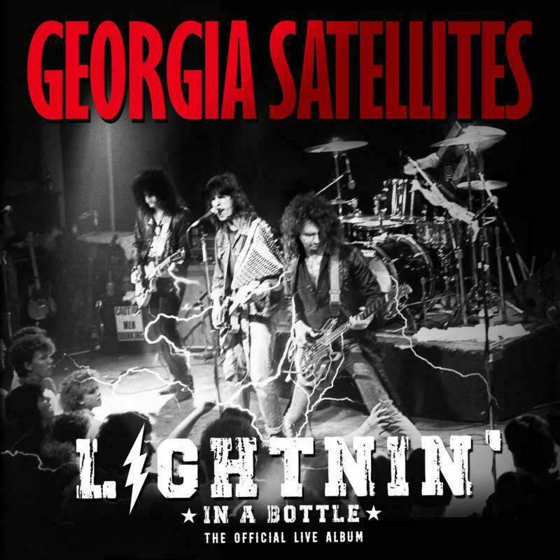 Georgia Satellites: Lightnin' In A Bottle: The Official Live Album (2LP)