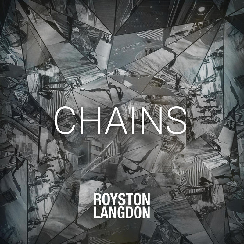 Royston Langdon: Chains EP