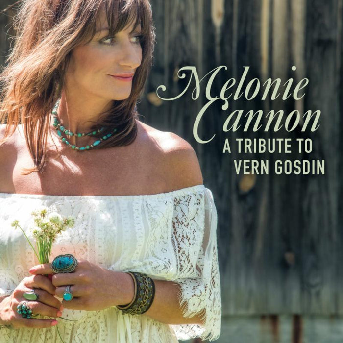 Melonie Cannon: A Tribute To Vern Gosdin