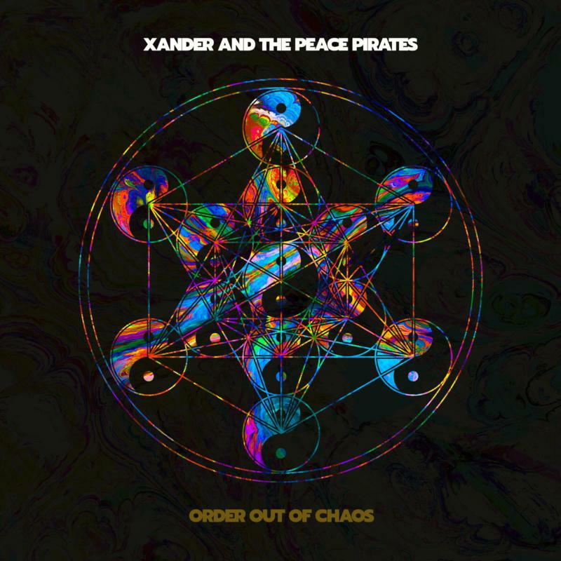 Xander and the Peace Pirates: Order Out Of Chaos (LP)