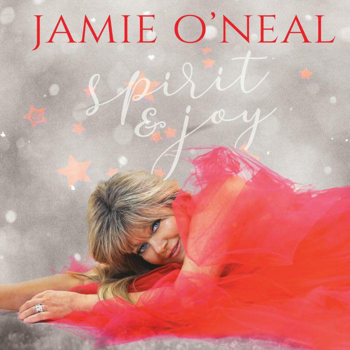 Jamie O'Neal: Spirit & Joy
