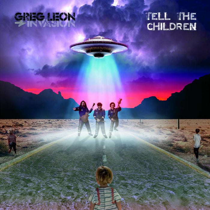 Greg Leon Invasion: Tell The Children