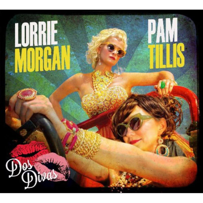 Lorrie Morgan & Pam Tillis: Dos Divas