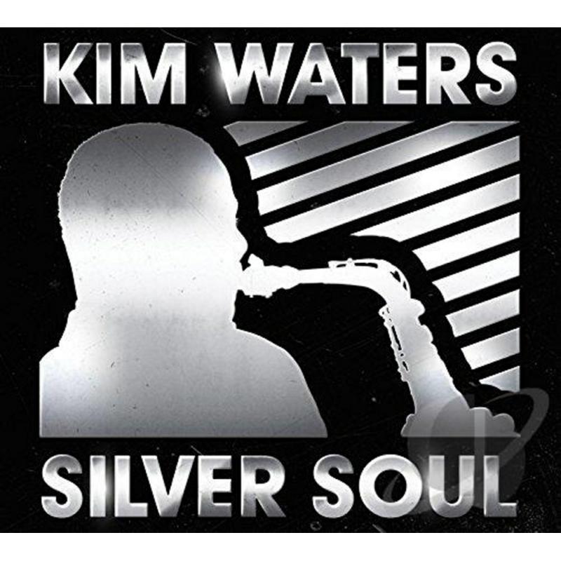 Kim Waters: Sliver Soul