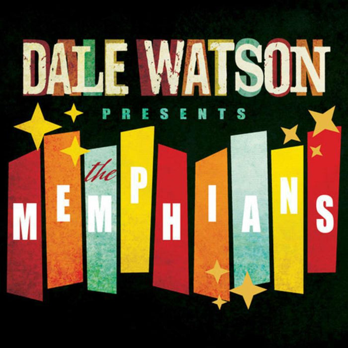Dale Watson: Dale Watson Presents: The Memphians