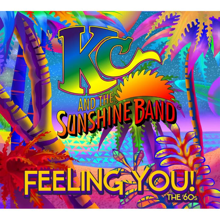 KC & The Sunshine Band: Feeling You! The 60's
