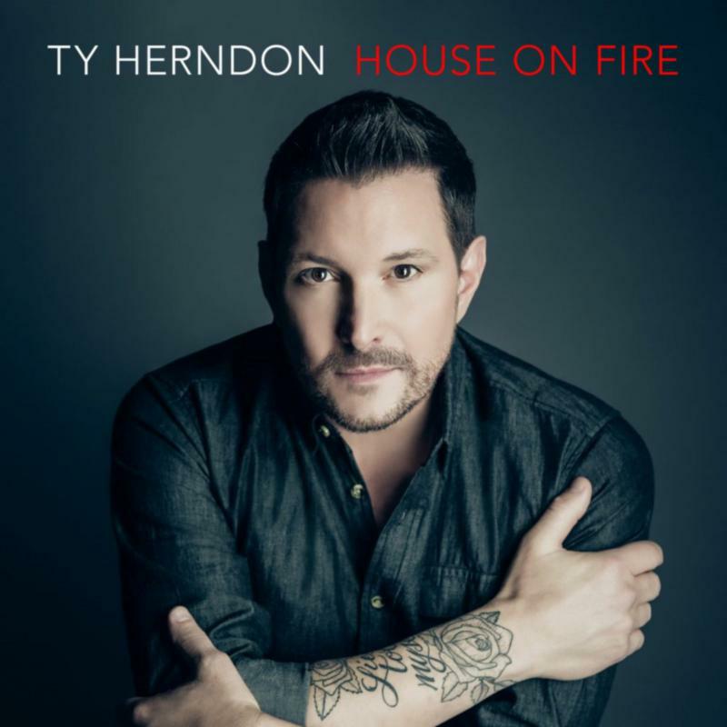 Ty Herndon: House on Fire