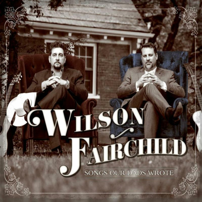 Wilson Fairchild: Songs Our Dad Wrote