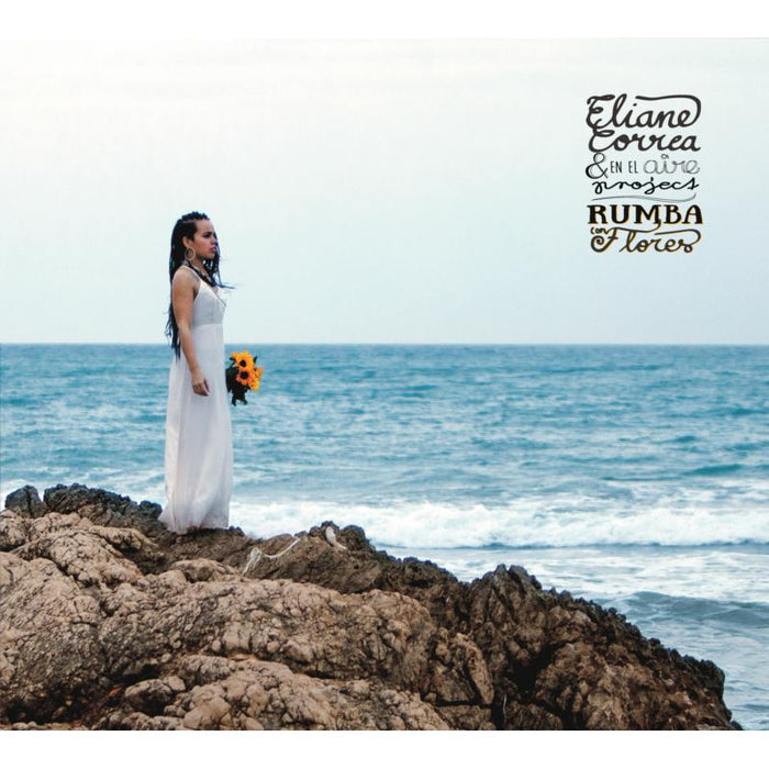 Eliane Correa And En El Aire Project: Rumba Con Flores