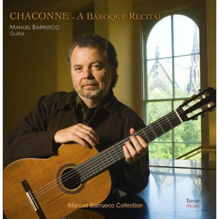 Manuel Barrueco: Chaconne-A Baroque Recital