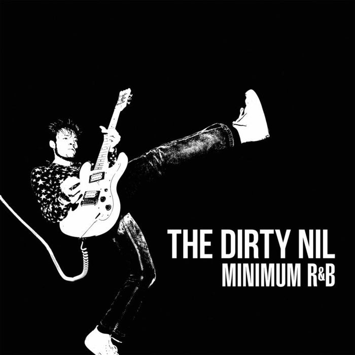 The Dirty Nil: Minimum R&B