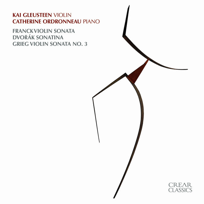 Kai Gleusteen: Franck: Violin Sonata; Dvorak: Sonatina; Grieg: Violin Sonata No. 3