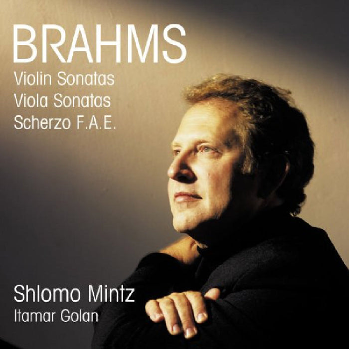 Shlomo Mintz: Brahms: Violin Sonatas; Viola Sonatas; Scherzo F.A.E.