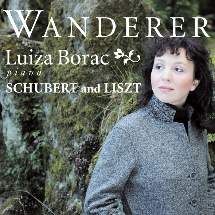 Luiza Borac: Liszt Wanderer - Schubert