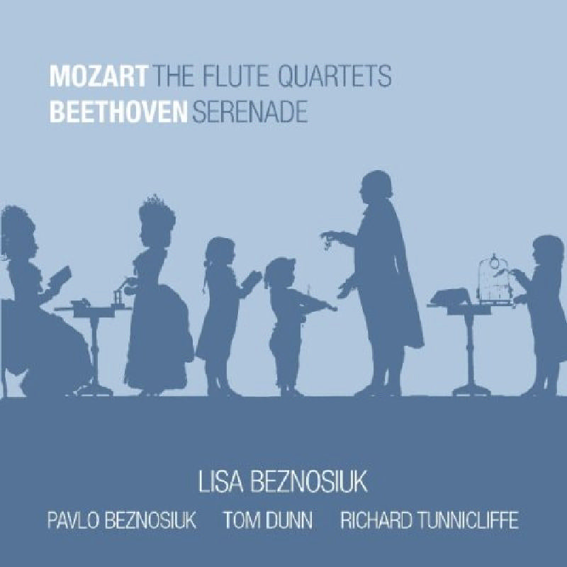 Lisa Beznosiuk: Mozart: Flute Quartets