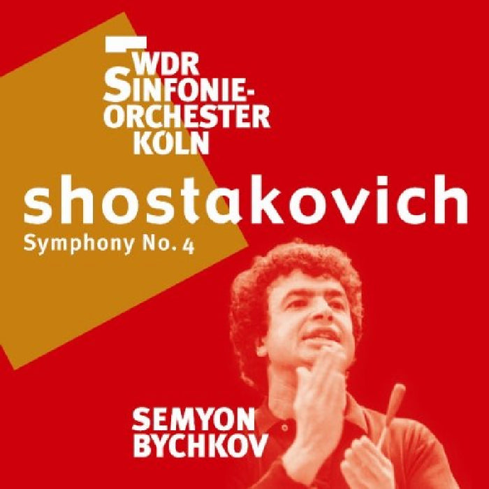 Semyon Bychkov: Shostakovich: Symphony No. 4