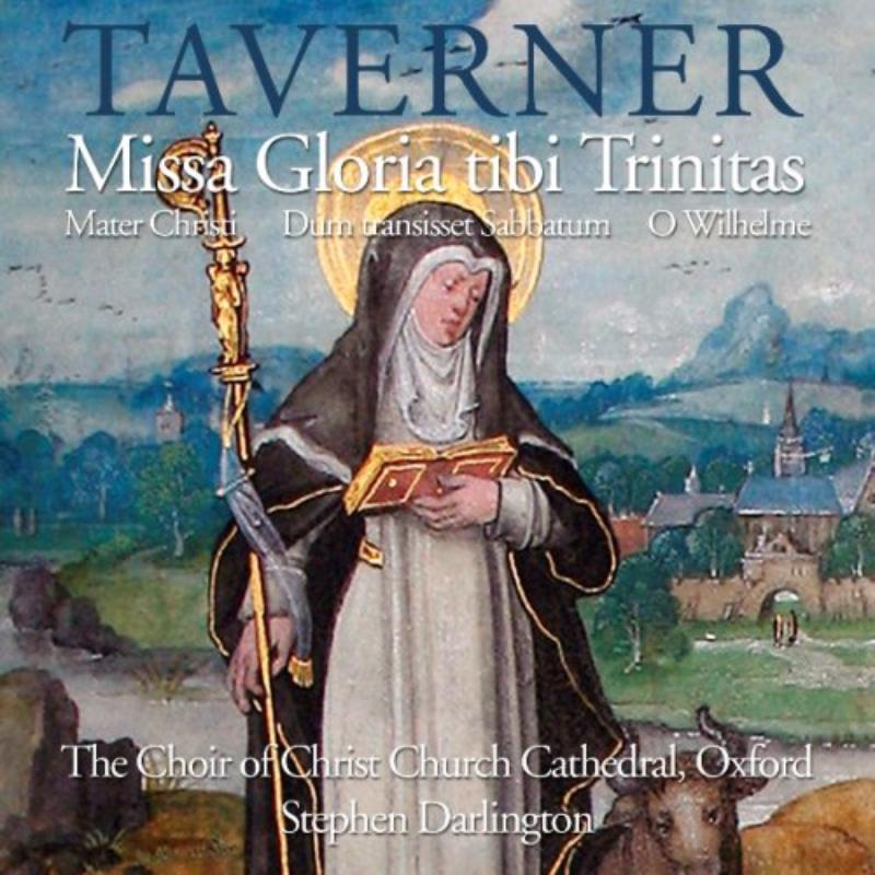 Christ Church Cathedral Choir: Taverner: Missa Gloria Tibi Tr