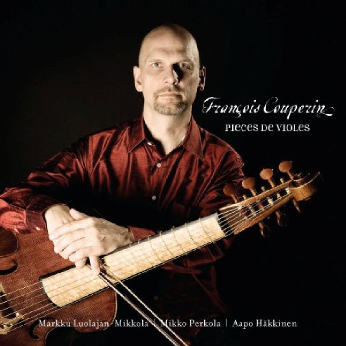 Markku Luolajan-Mikkola: Couperin: Pieces De Violes