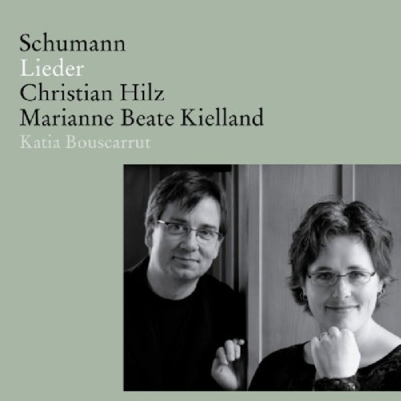 Hilz/Kielland/Bouscarrut: Schumann: Lieder
