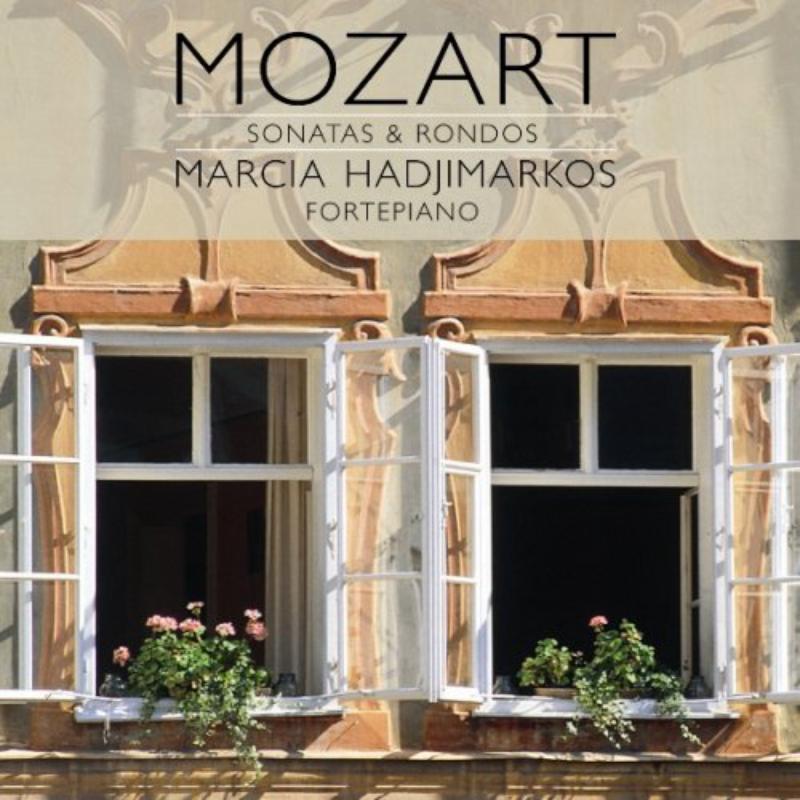 Marcia Hadjimarkos: Mozart: Sonatas & Rondos