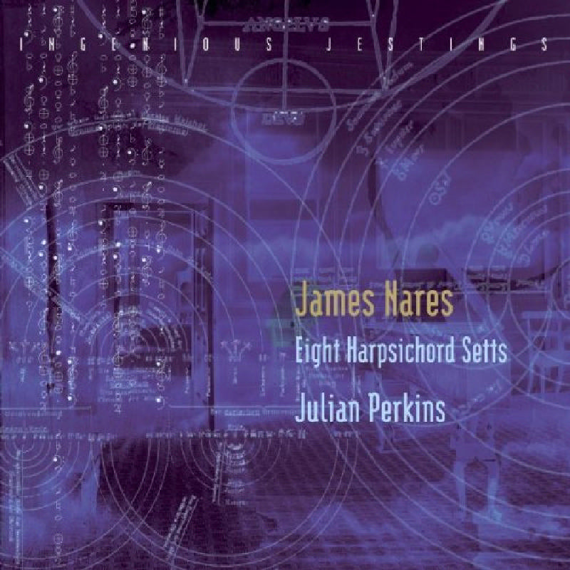 Julian Perkins: Ingenious Jestings: James Nares - Eight Harpsichord Setts