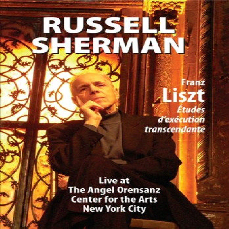 Russell Sherman: Franz Liszt: Transcendental Studies