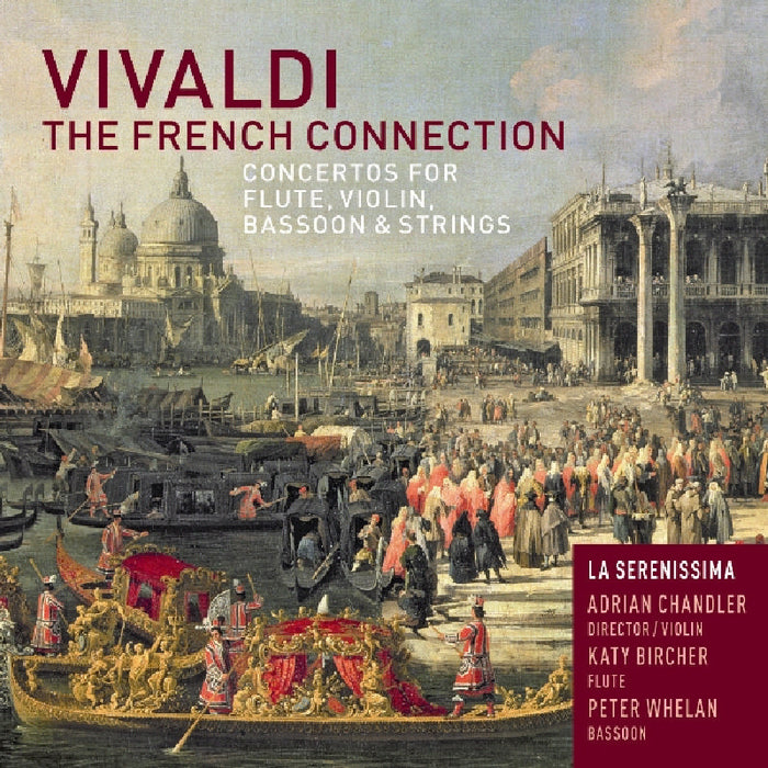 La Serenissima: Vivaldi: The French Connection