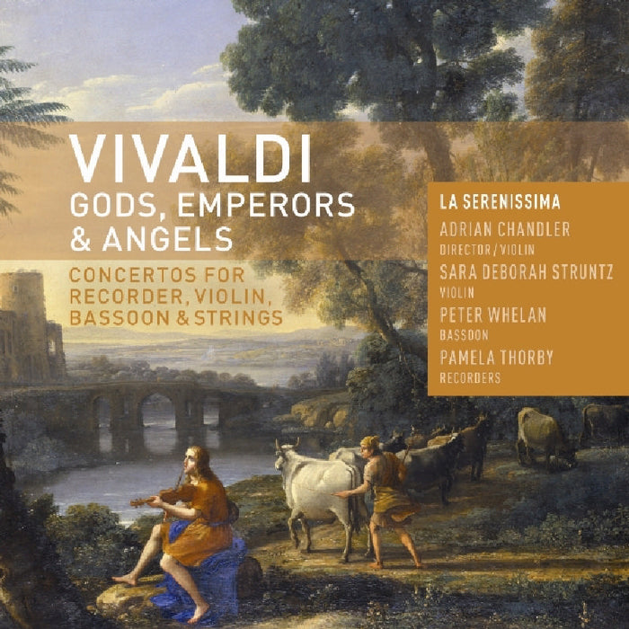 La Serenissima Adrian Chandler: Vivaldi: Gods, Emperors & Angels