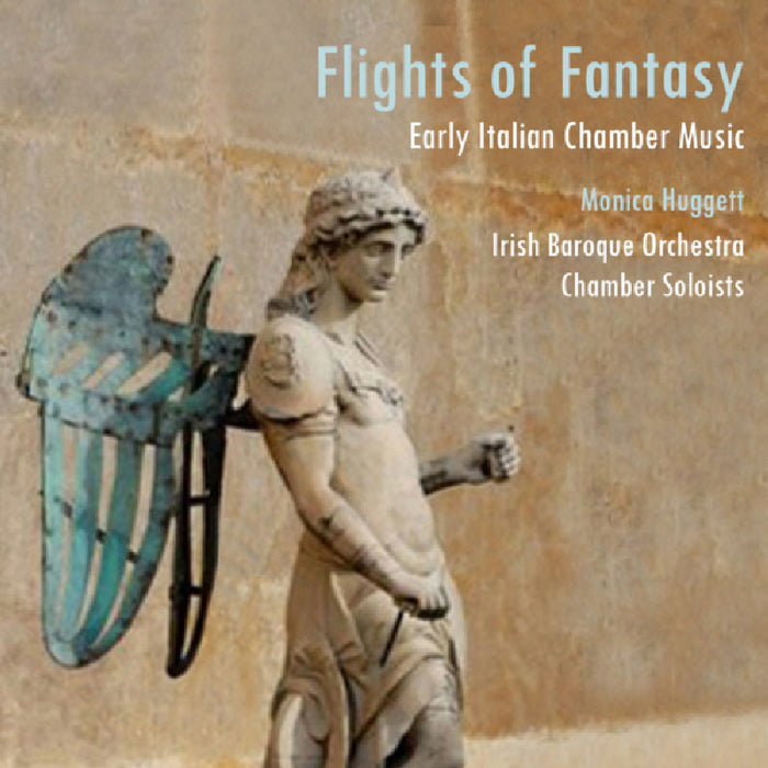 Irish Baroque Orchestra / Huggett: Flights of Fantasy: Early Italian Chamber Music