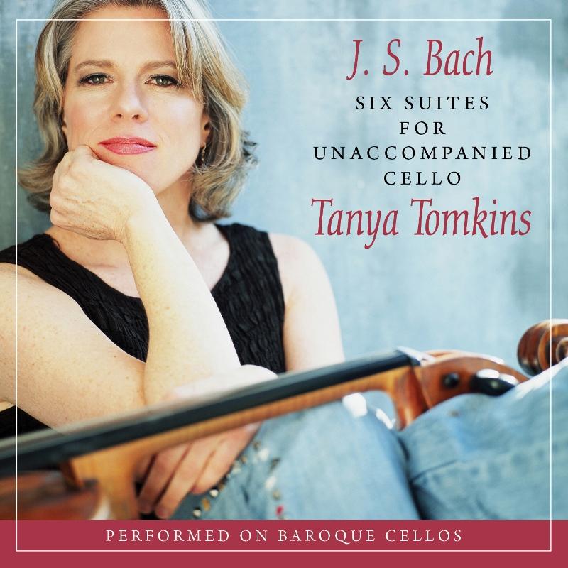 Tanya Tomkins: J. S. Bach: Cello Suites