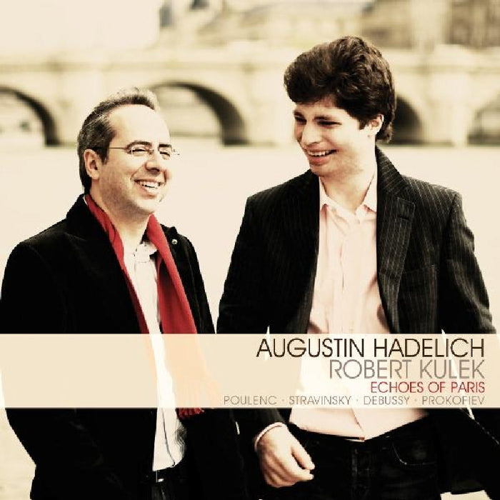 Augustin Hadelich & Robert Kulek: Echoes Of Paris