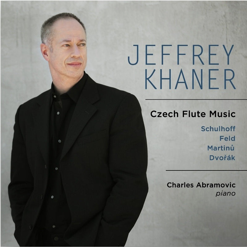 Jeffrey Khaner & Charles Abramovic: Czech Flute Music - Schulhoff, Feld, Martinu, Dvorak