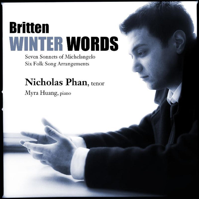Nicholas Phan & Myra Huang: Winter Words: Songs By Britten