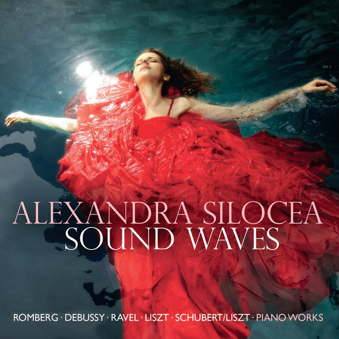 Alexandra Silocea: Sound Waves - Debussy, Ravel, Liszt etc.