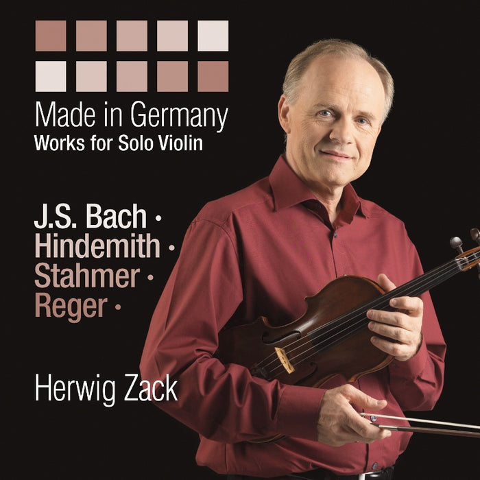 Herwig Zack: Made in Germany - J.S. Bach, Hindemith, Reger & Stahmer
