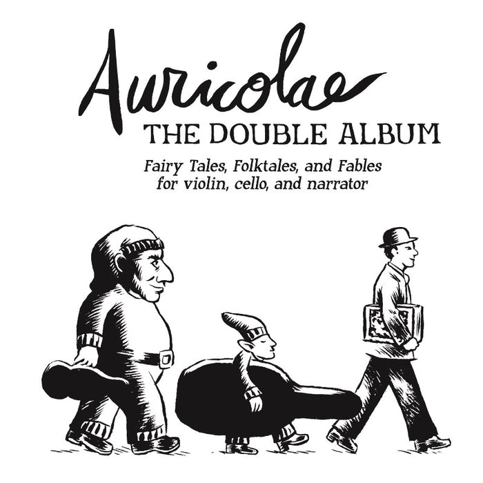 Auricolae (David Yang, Diane Pascal & Kenneth Woods): The Double Album - Storytelling and Music for Violin, Cello & Narrator