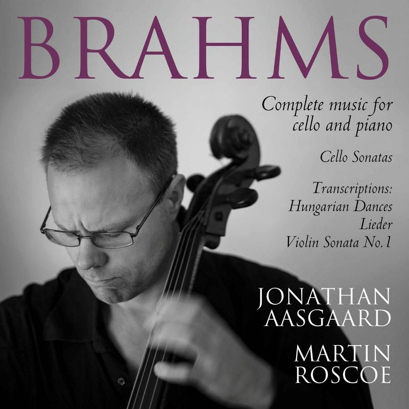 Brahms: Complete Music For Cel: Brahms: Complete Music For Cel