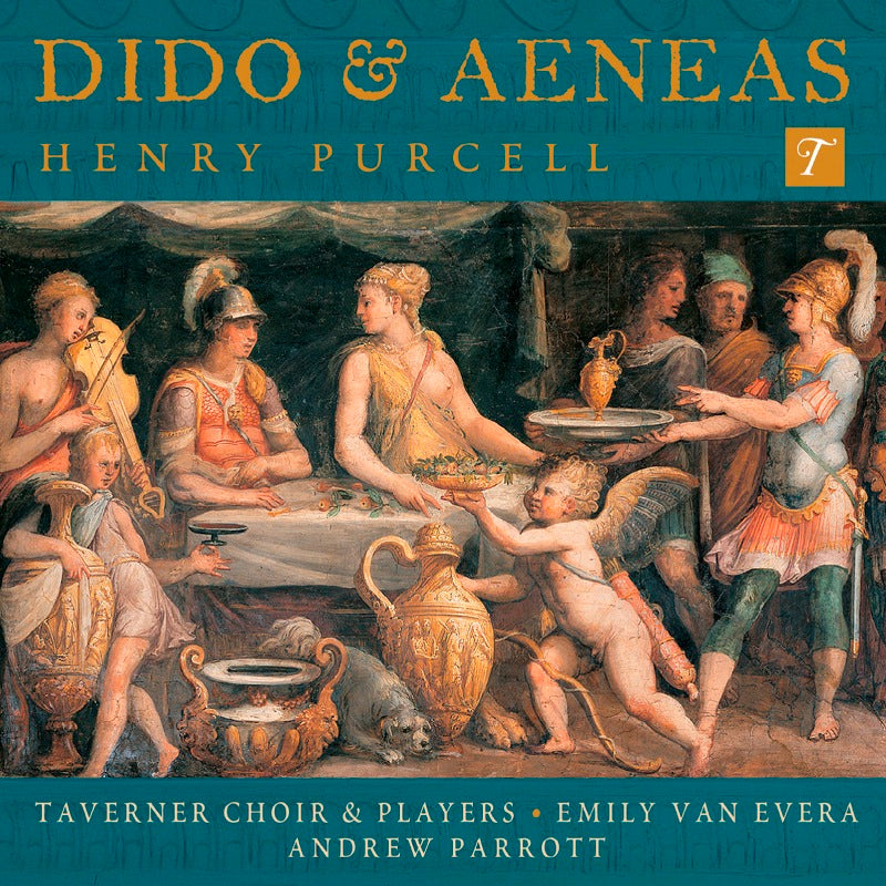 Taverner Choir and Players, Andrew Parrott & Emily Van Evera: Purcell: Dido & Aeneas