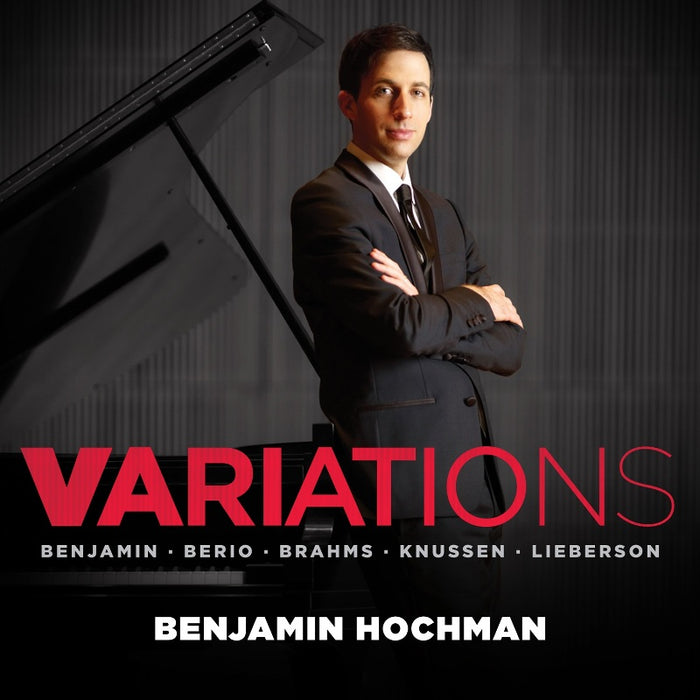 Benjamin Hochman: Variations - Benjamin, Berio, Brahms etc.