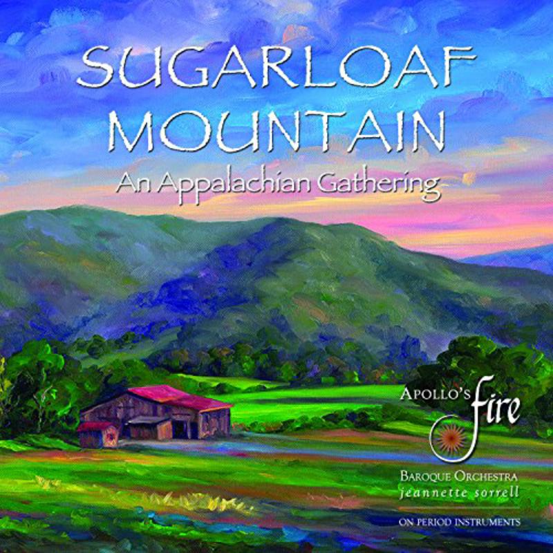 Apollo's Fire: Sugarloaf Mountain - An Appalachian Gathering