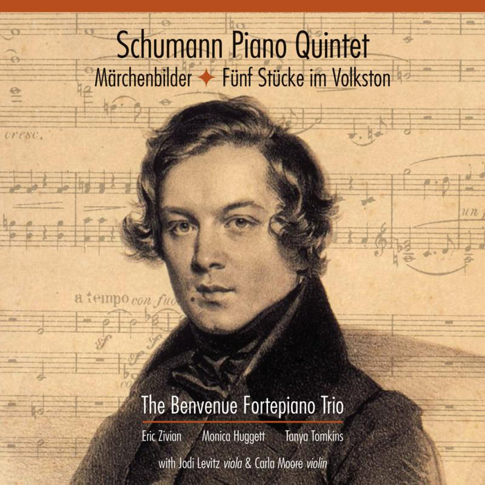 The Benvenue Fortepiano Trio: Schumann: Piano Quintet, M?rchenbilder, F?nf St?cke Im Volks