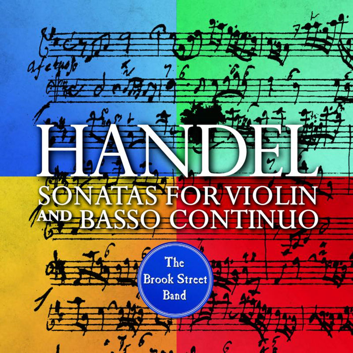 The Brook Street Band: Handel: Sonatas For Violin And Basso Continuo