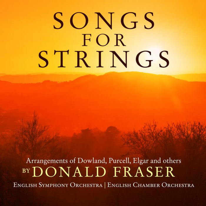 English Symphony Orchestra, English Chamber Orchestra & Donald Fraser: Songs For Strings