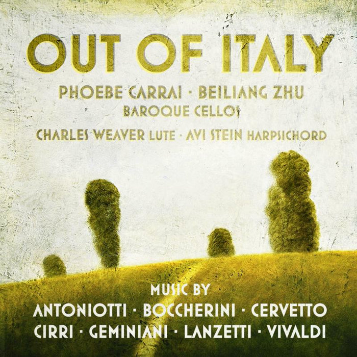 Phoebe Carrai, Beiliang Zhu, Charles Weaver & Avi Stein: Out Of Italy