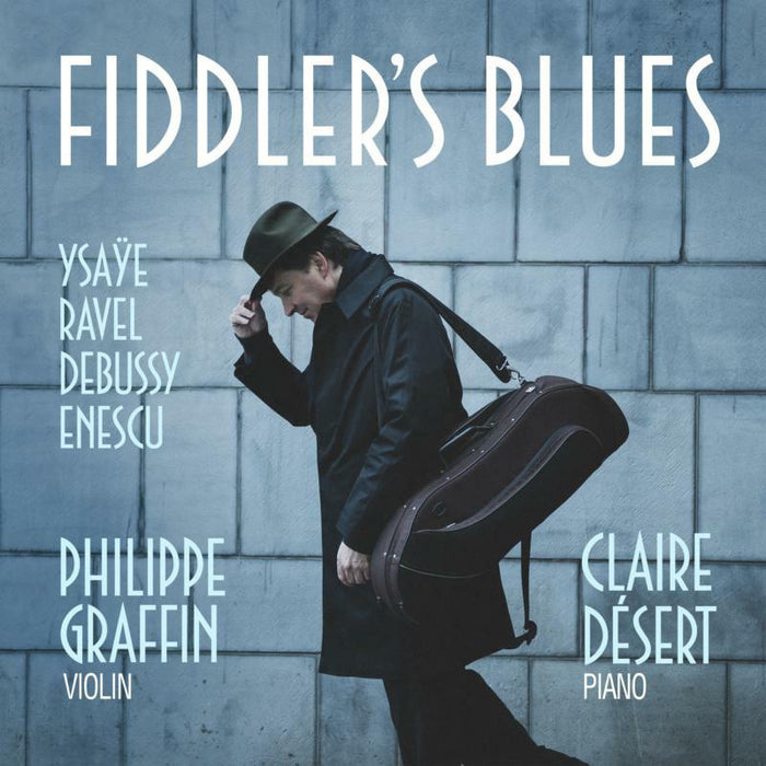 Philippe Graffin & Claire D?sert: Fiddler's Blues