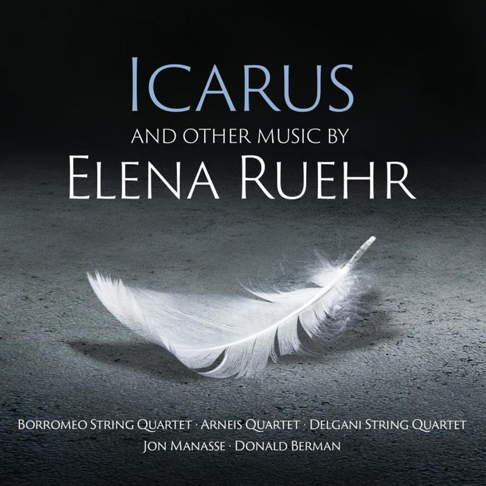 Elena Ruehr: Icarus - And Other Music By Elena Ruehr