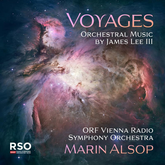 James Lee III, Marin Alsop, ORF Vienna Radio Symphony Orchestra: Voyages - Orchestral Music By James Lee III