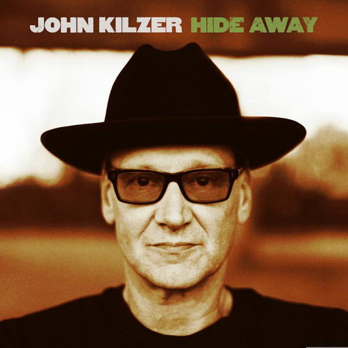 John Kilzer: Hide Away